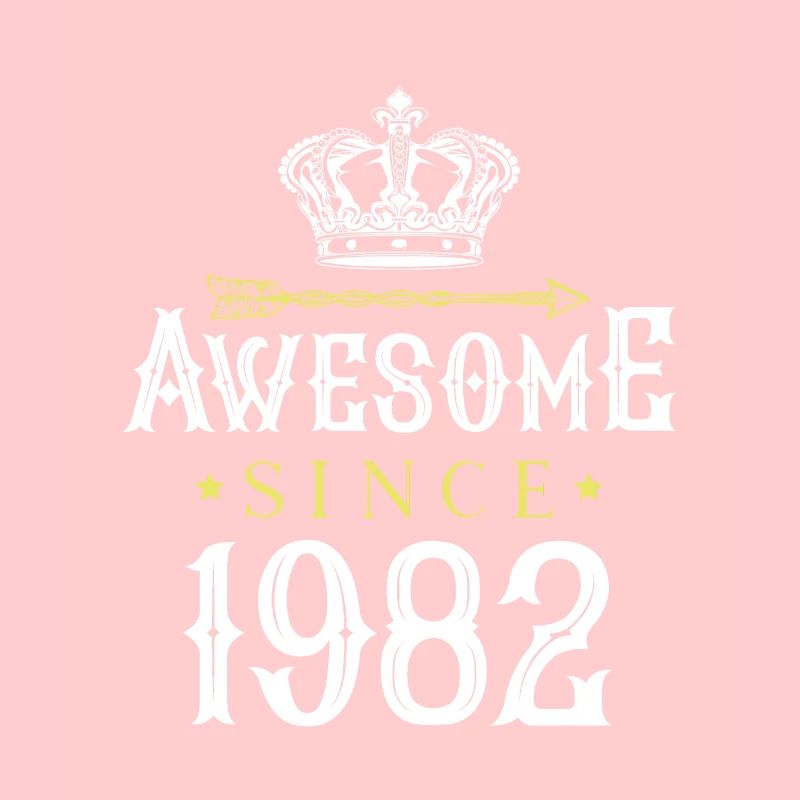 1982 awesome since