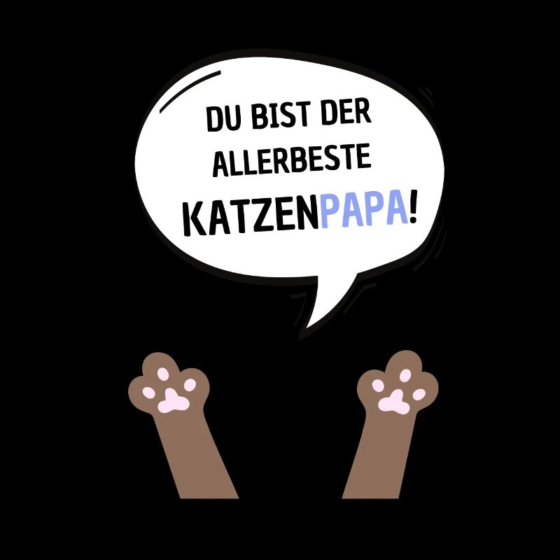 Du bist der beste Katzenpapa braun