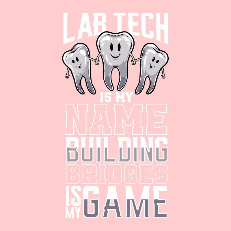 Technicien dentaire est mon nom - Technicien dentaire