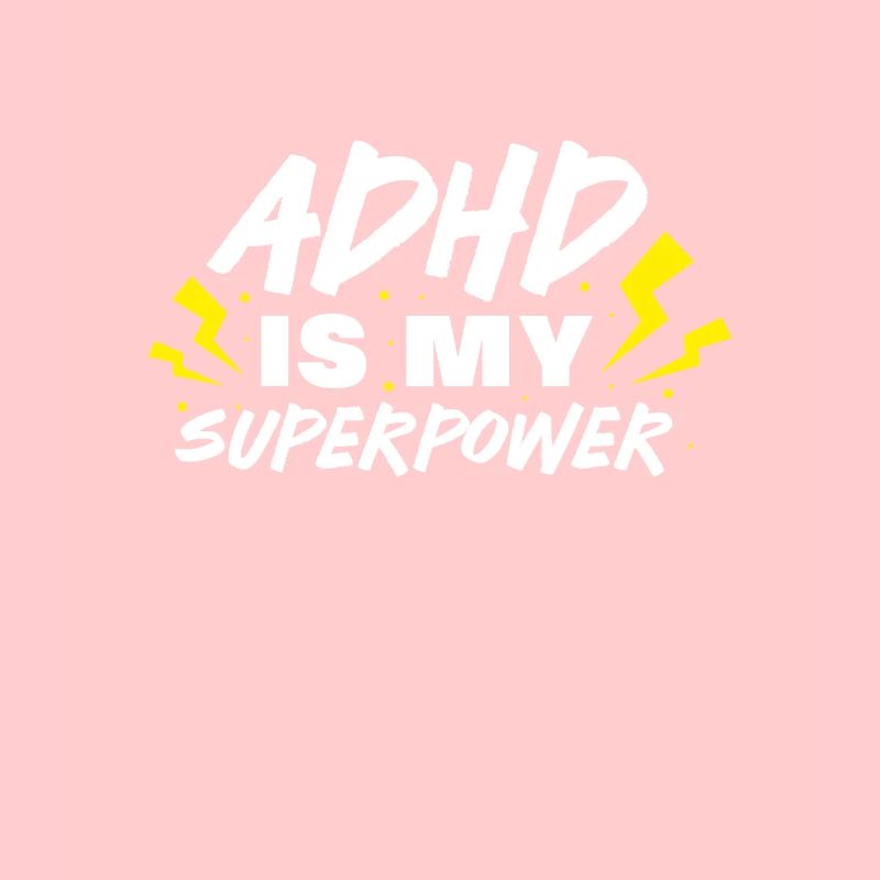 ADHD ADHD Attention Deficit Gift