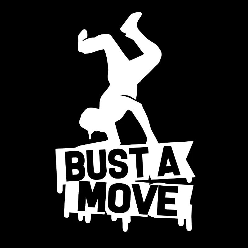 Breakdance Breakdance Bust A Move