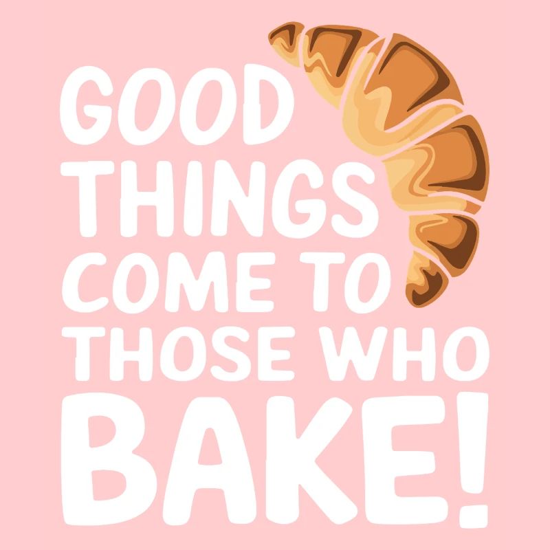 Gutes wird zu denen, die backen!