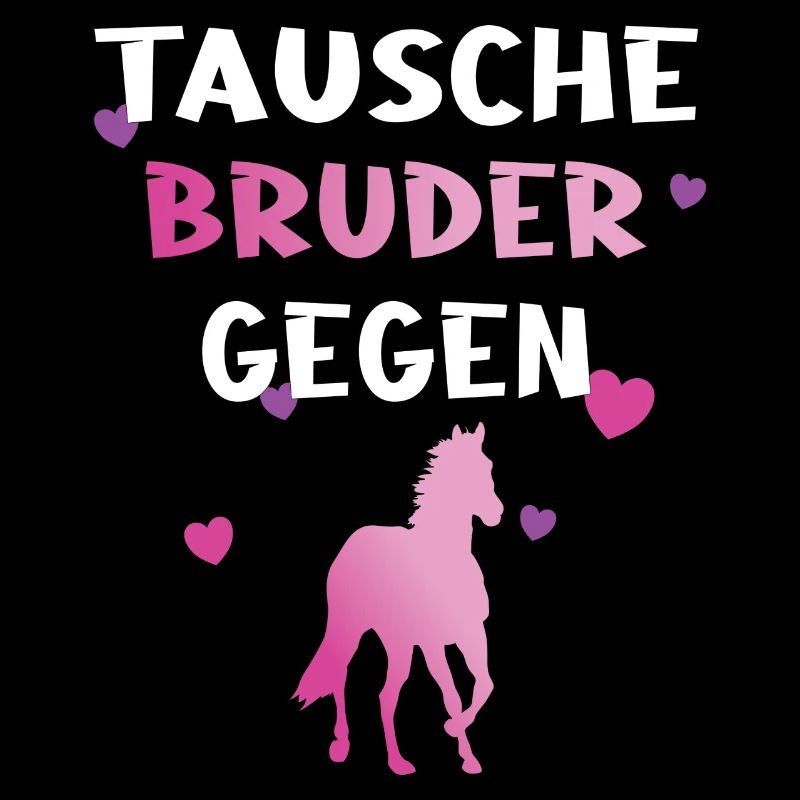 Tausche Bruder gegen Pferd