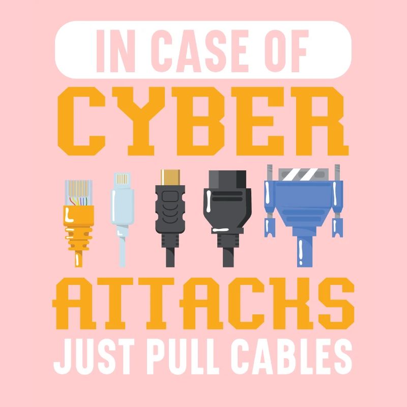 In Case Of Cyber Attacks Just Pull Cables