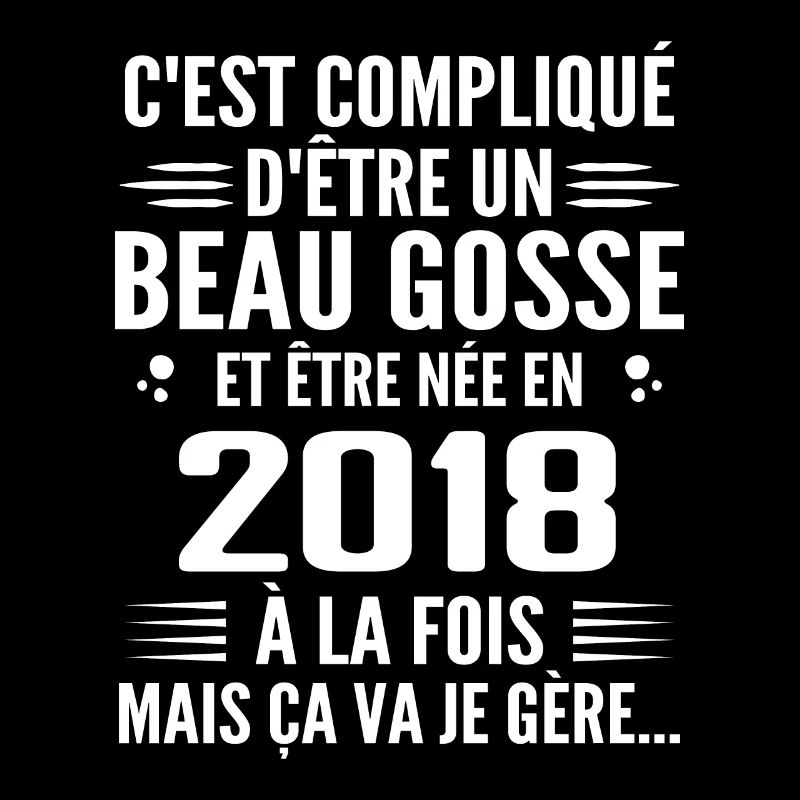 Toujours Beau Gosse 2018 Geburtstagsgeschenk 2018