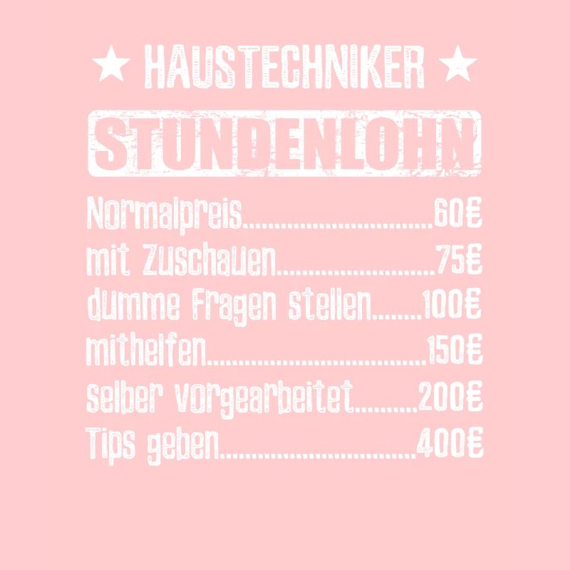 Stundenlohn Haustechniker Beruf - Spruch
