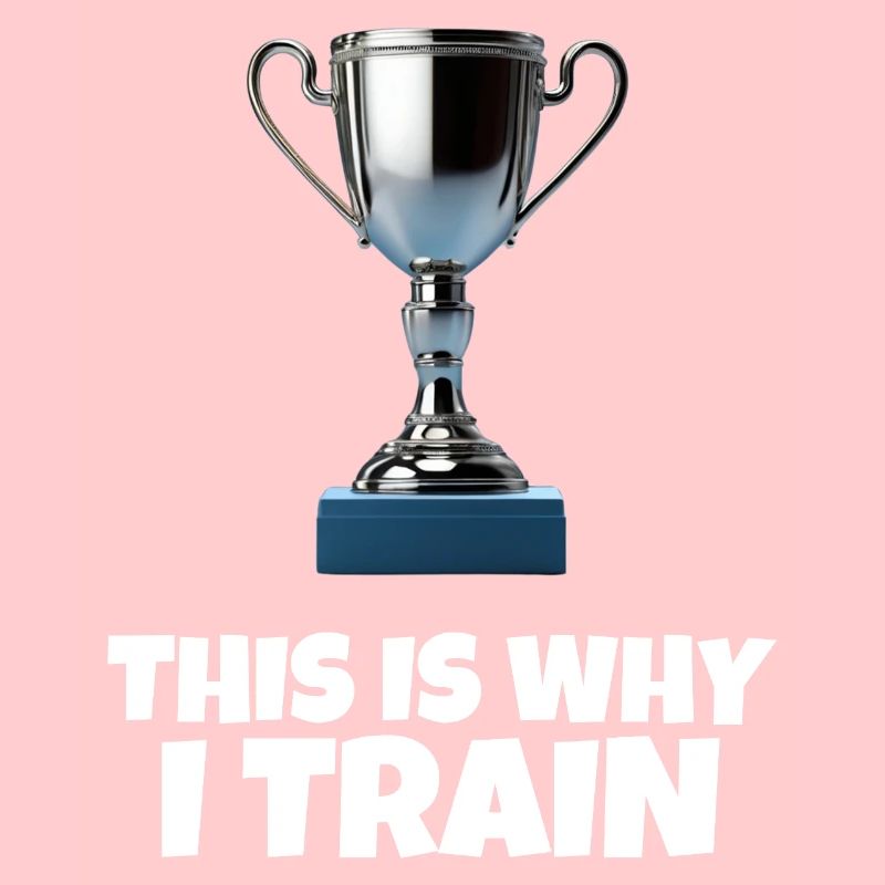 This Is Why I Train