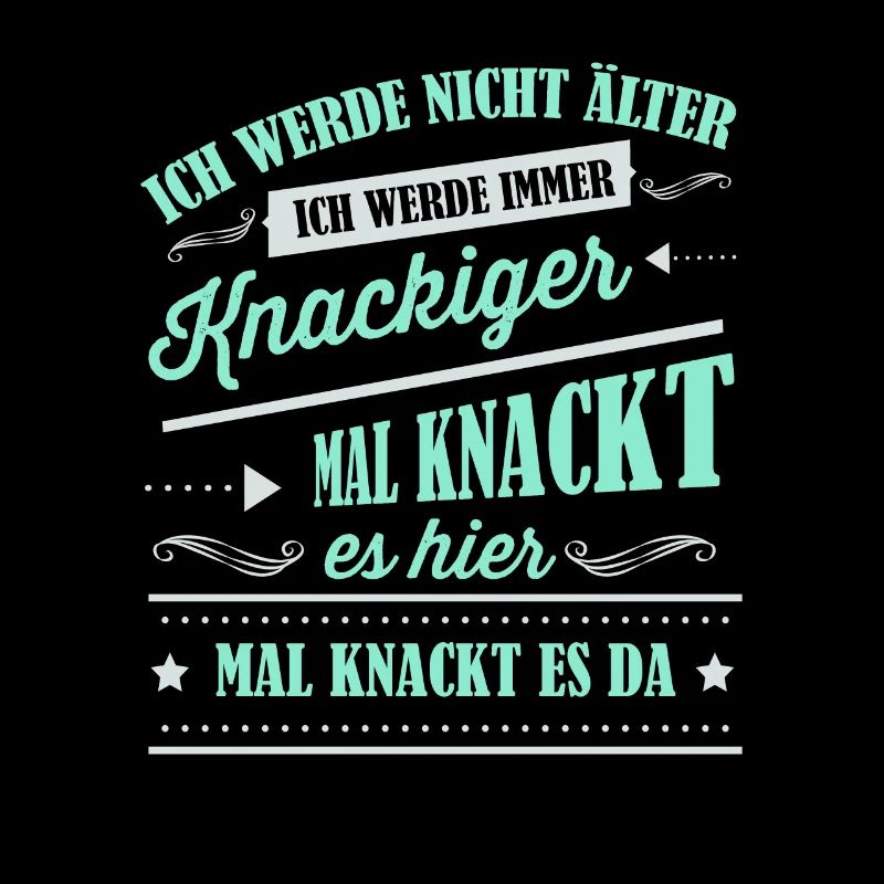 Älter werden, Alter, Spruch