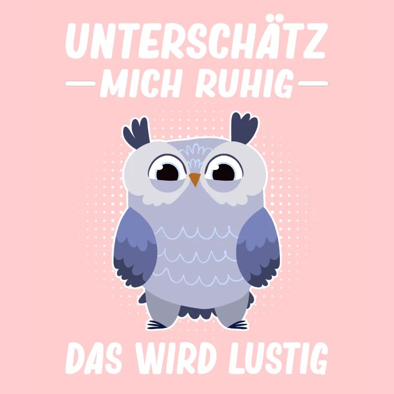 Lustiger Spruch Eulen Motiv Statement Sarkasmus