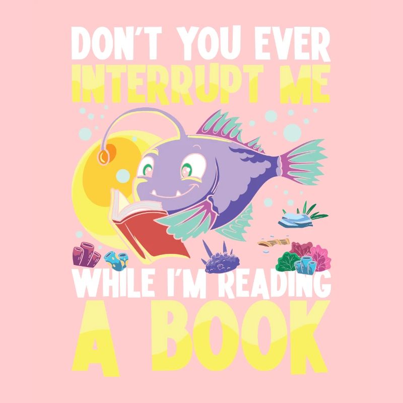Don't You Ever Interrupt Me While I'm Reading A