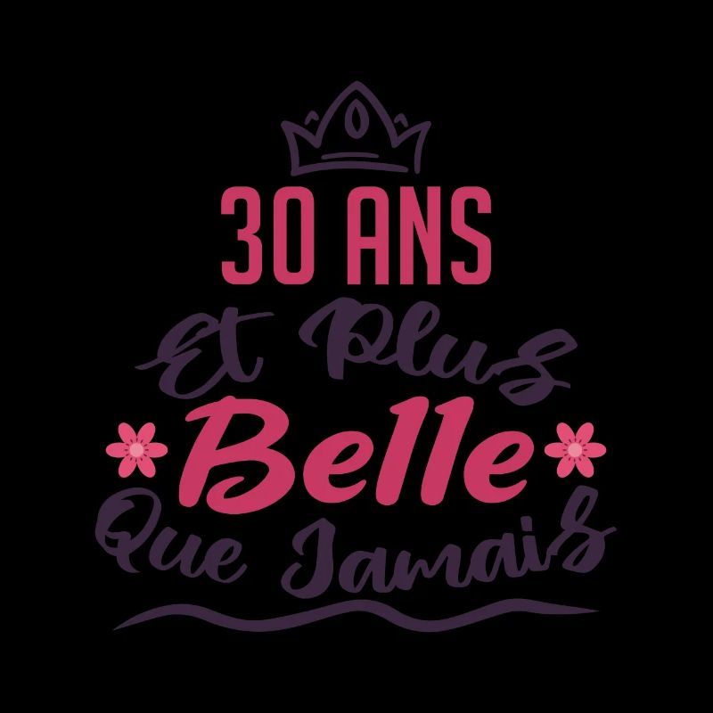 30 ans et plus belle que jamais