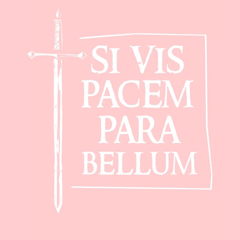 SI VIS Pacem Para Bellum