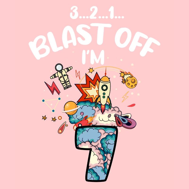 Blast Off I am 7 years old, 7th birthday