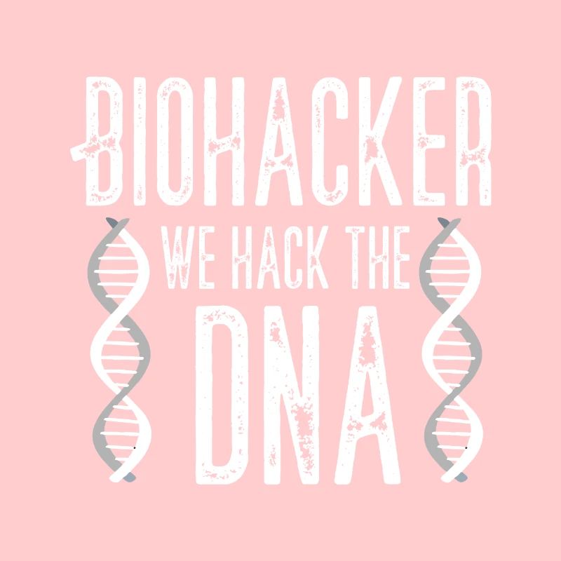 Biohacker wir hacken die DNA