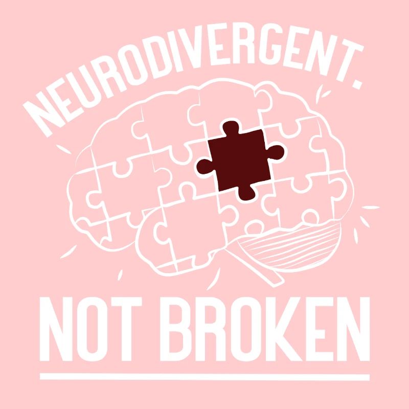 Neurodivergent Not Broken – Strong Mind Statement