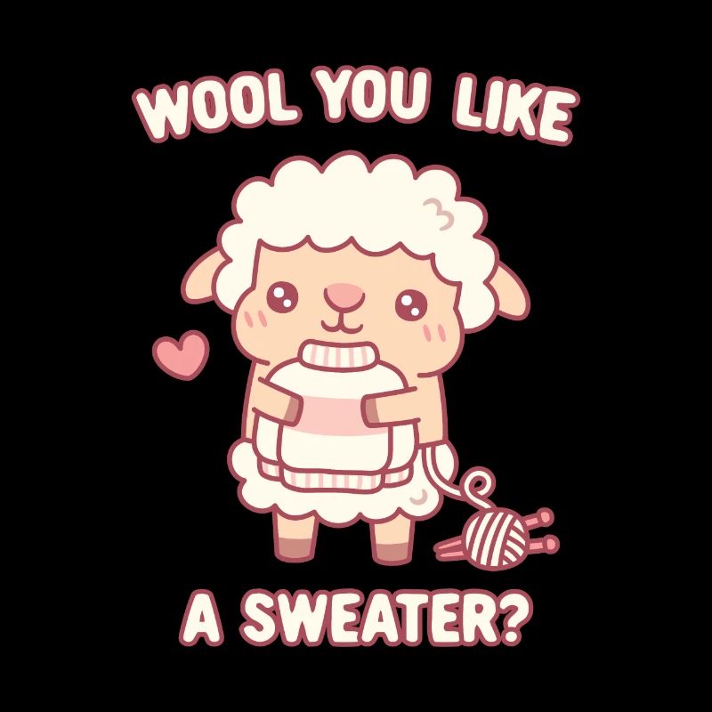 Süße Schafwolle Du magst einen Pullover Lustig