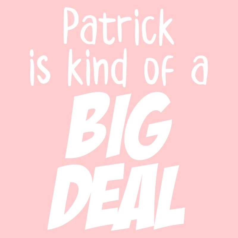 Patrick ist eine große Sache