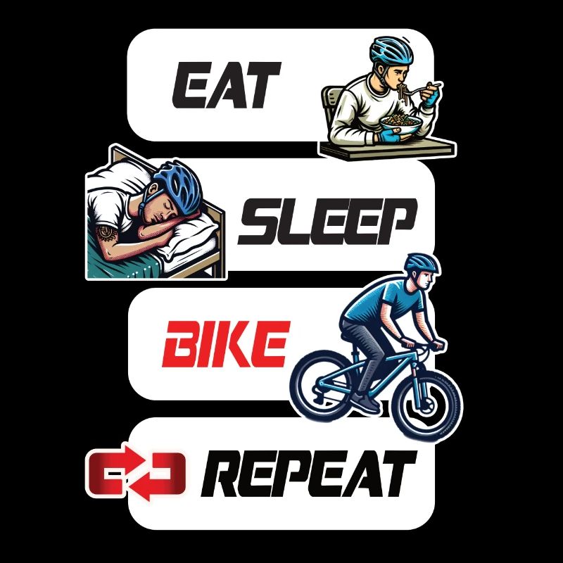 Manger Dormir Vélo Répéter Vélo & VTT Dicton