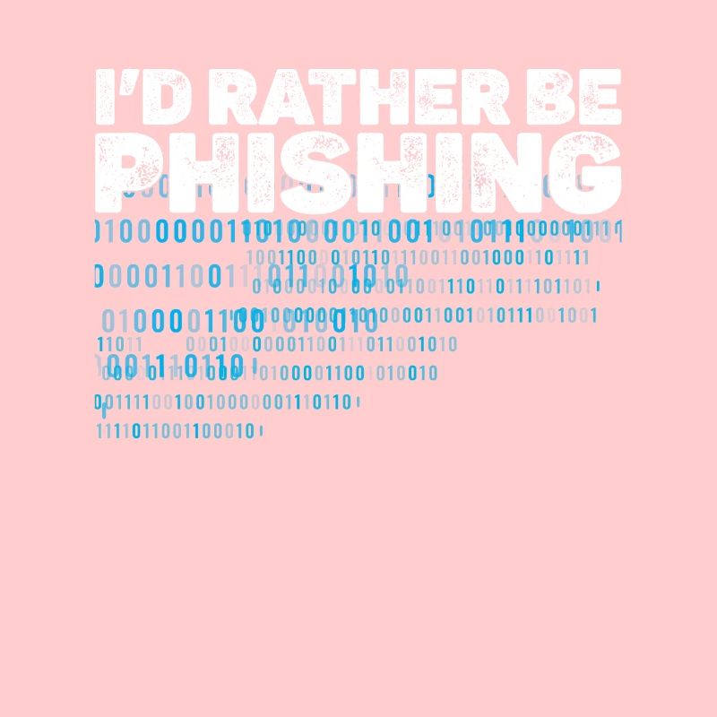 i d rather be phishing, cyber security team