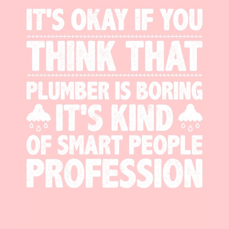 Plumber Smart People Profession