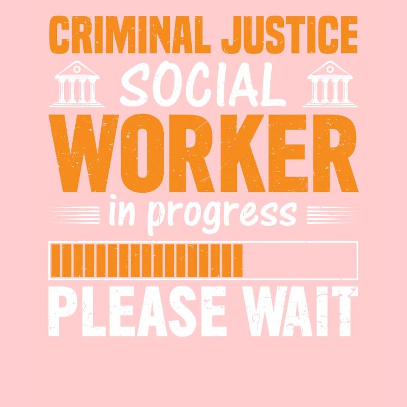Criminal Justice Worker In Progress