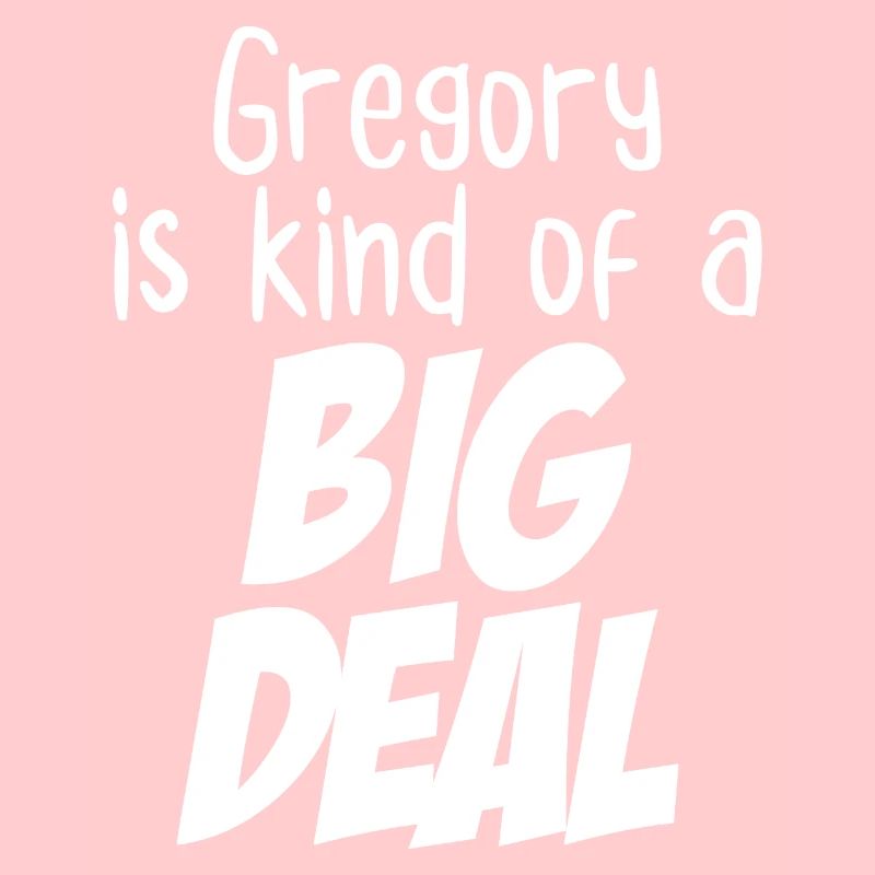 Gregory ist eine Art große Sache