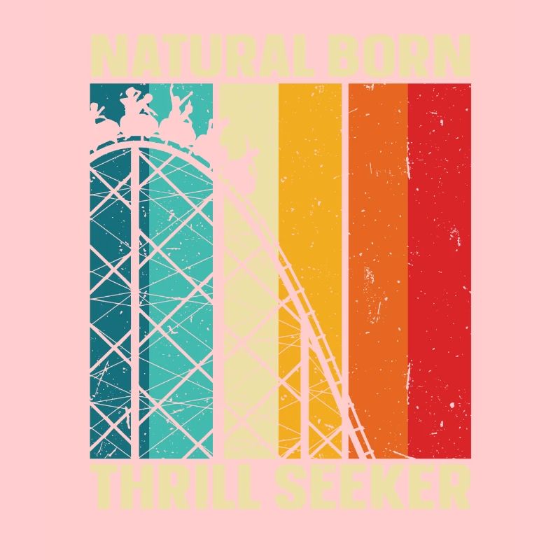 Natural Born Thrill Seeker Roller Coaster