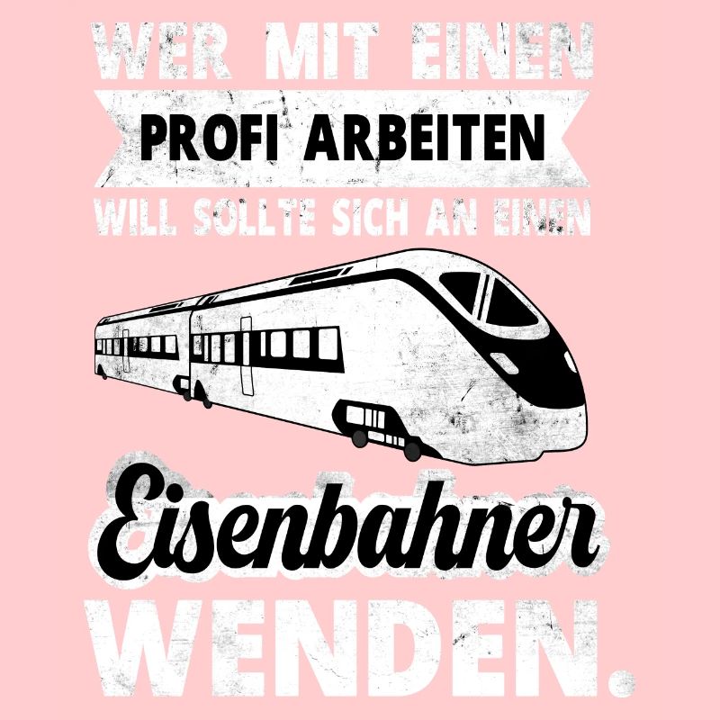 Eisenbahner und Eisenbahn Beruf und Arbeit Sprüche