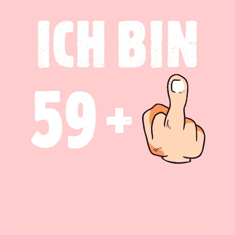 Ich bin 59 plus eins