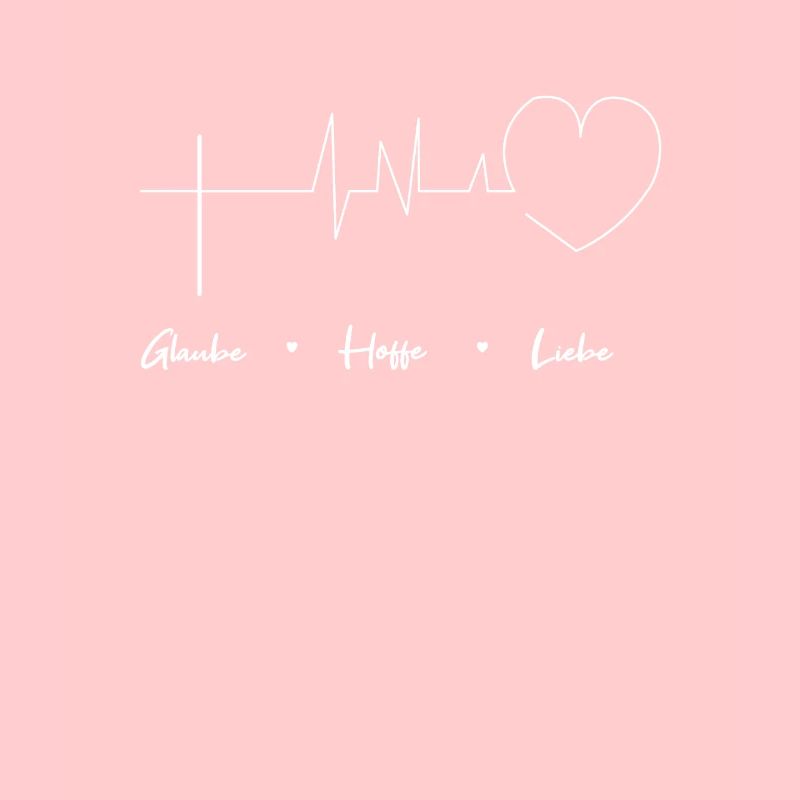 Glaube Hoffe liebe Gläubig