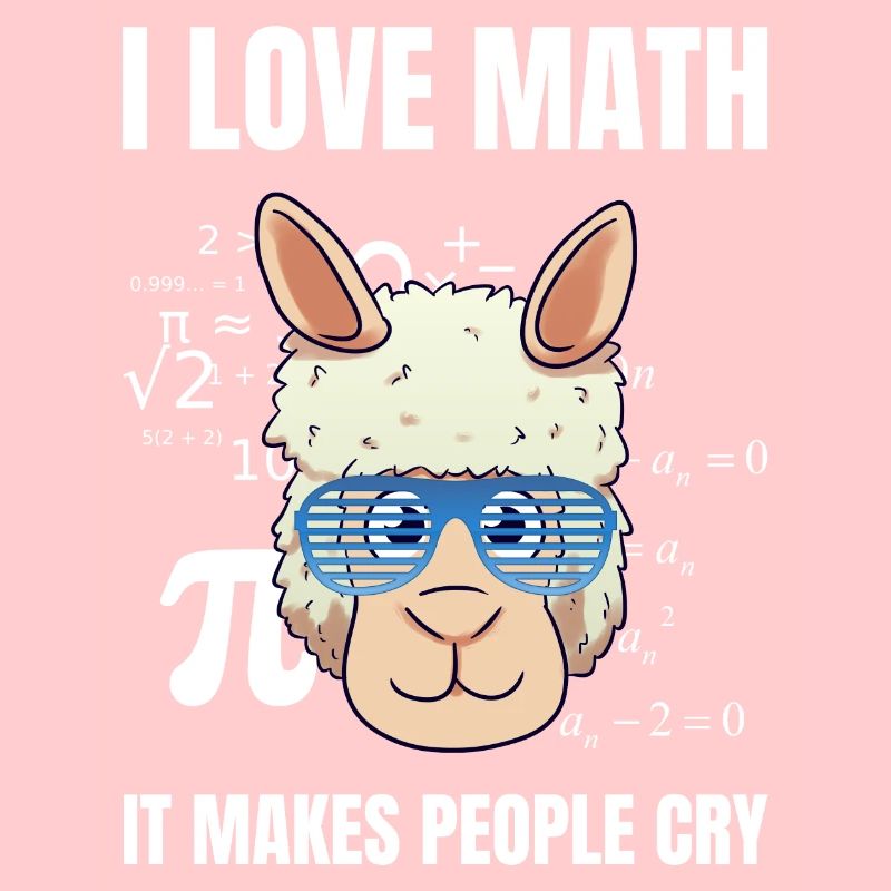 I Love Math It Makes People Cry Mathelehrer