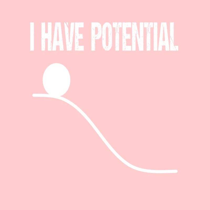 Physicist Physics Teacher i have potential