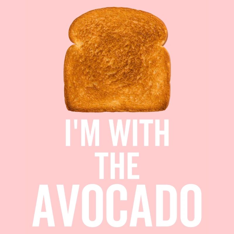 I'm With The Avocado