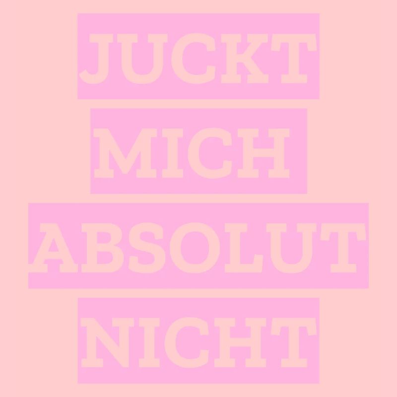 Juckt mich absolut nicht