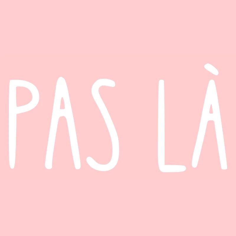 pas là