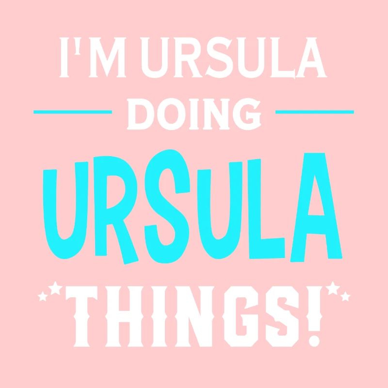 I Am Ursula Doing Ursula Things Geschenk Lustiges