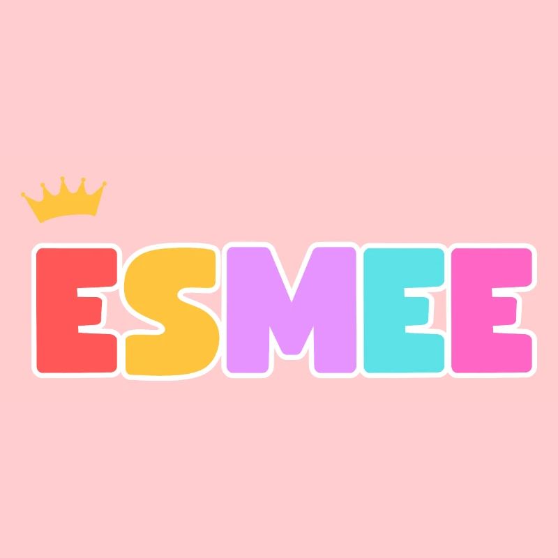 Esmee! Customizable