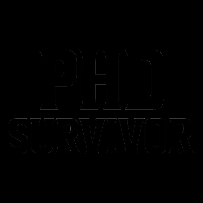 Phd Survivor PhD cadeau de clôture