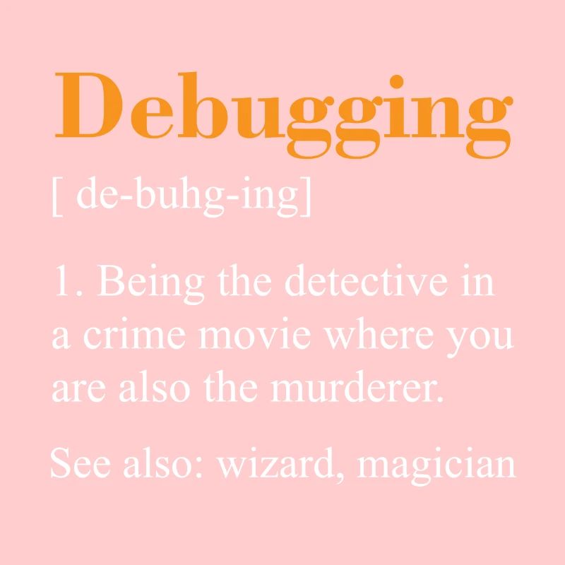 Debugging see also wizard magician Geschenk Nerd