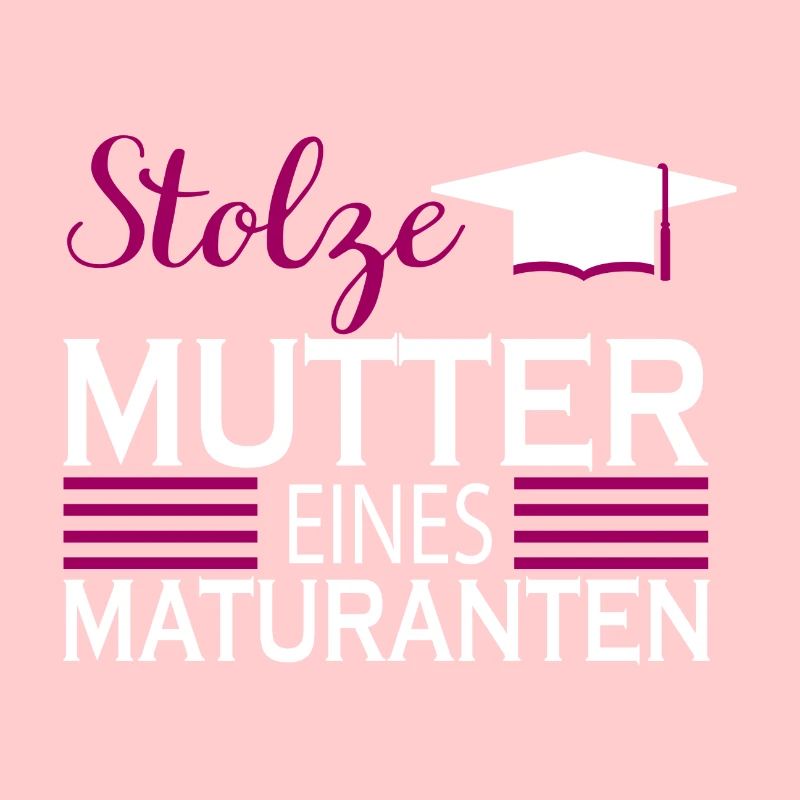 Matura stolz Mutter Spruch Geschenk