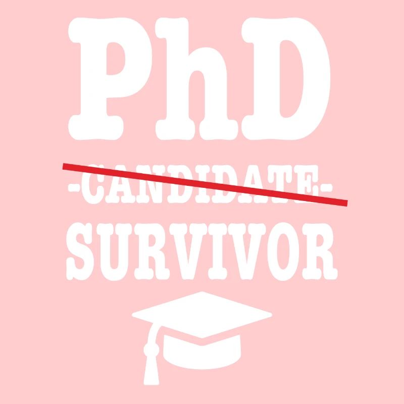 Phd survivor Student Geschenk