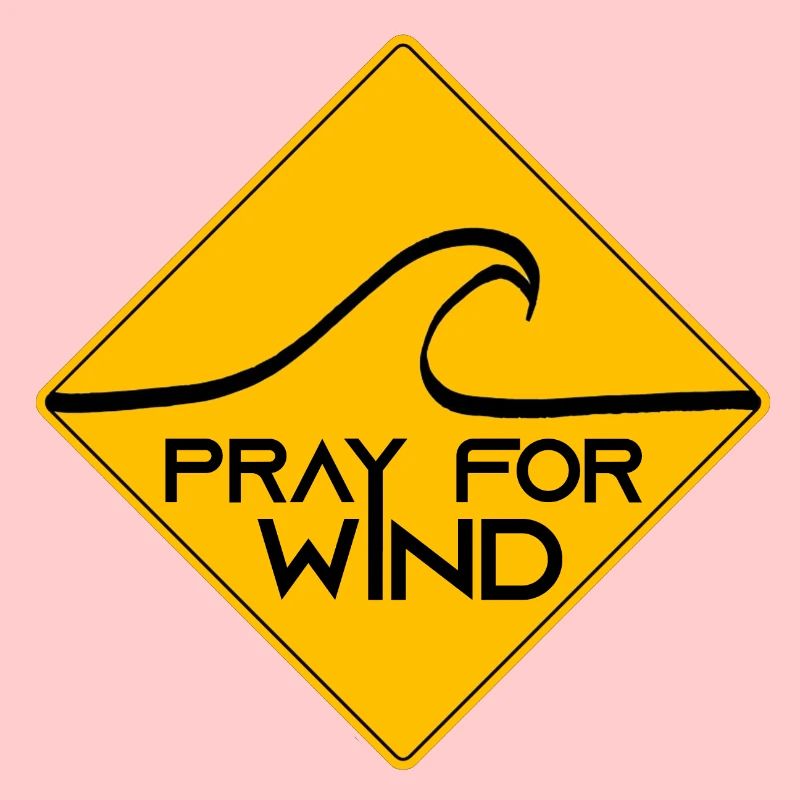 Pray for wind