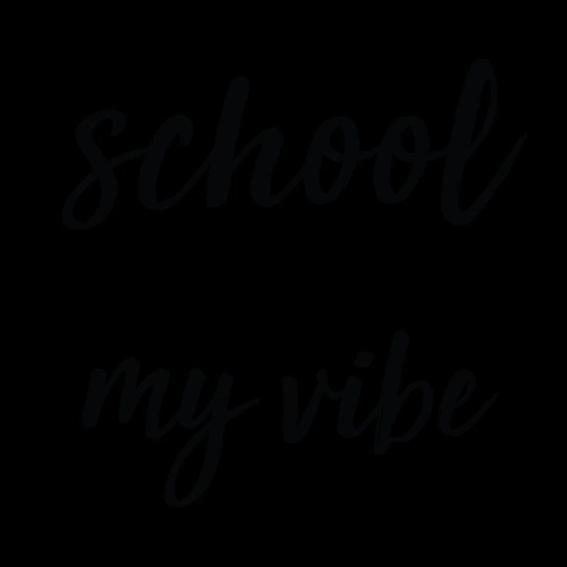 School Kills my Vibe