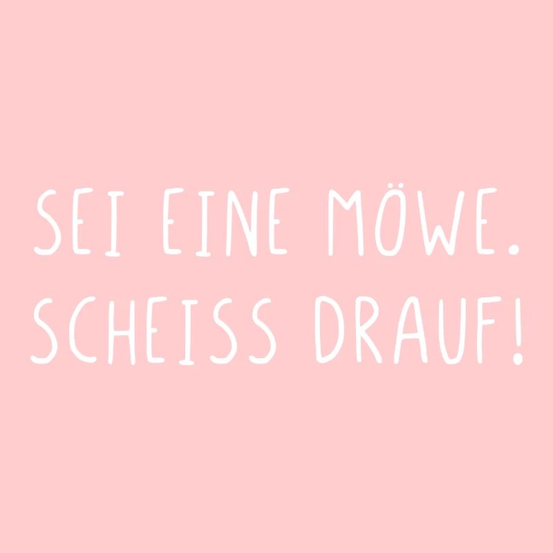 Sei eine Möwe scheiss drauf