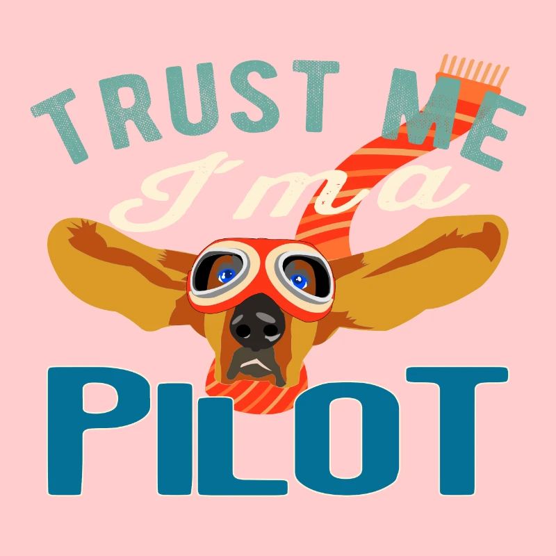 Vertrau mir ich bin Pilot - Dog Color Geschenk