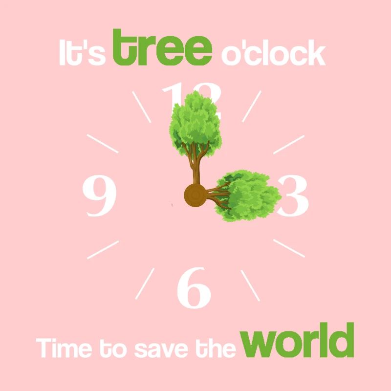 It's tree o'clock - Time to save the world