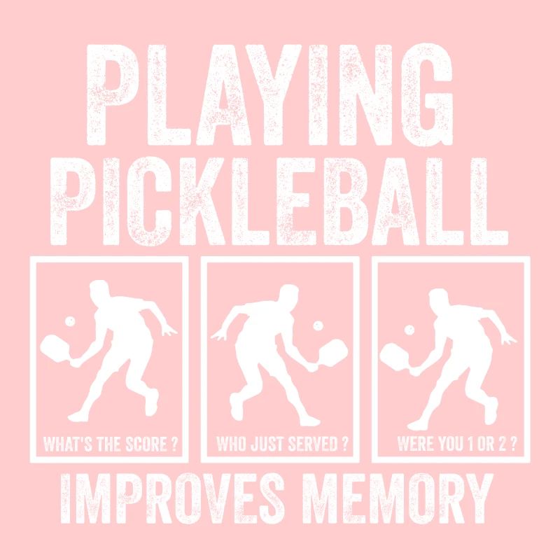 Playing Pickleball improves memory funny Gift