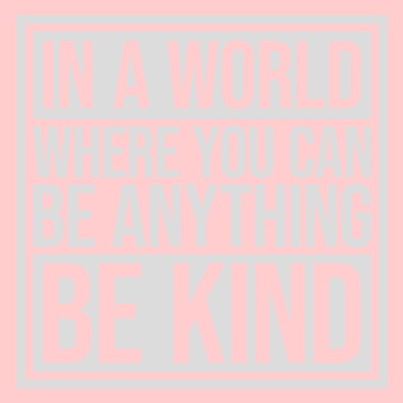you can be kind