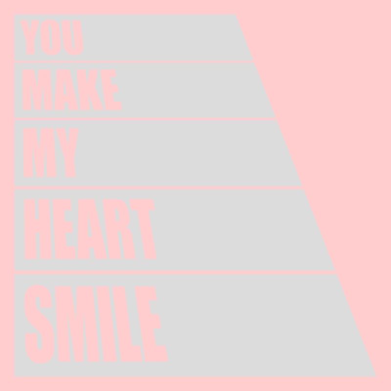 make my heart smile
