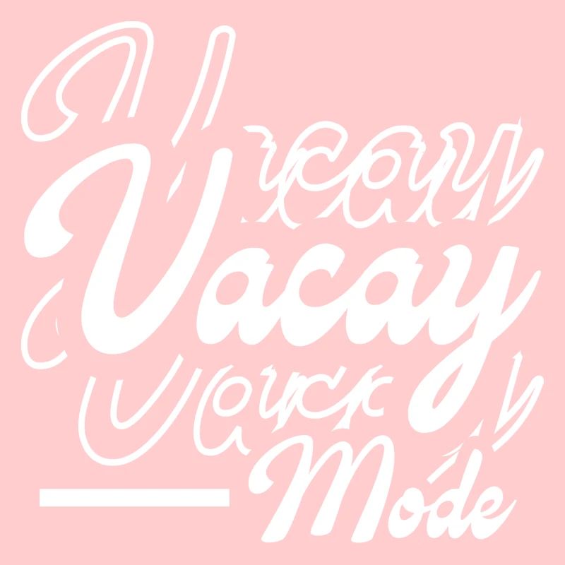Vacay Mode